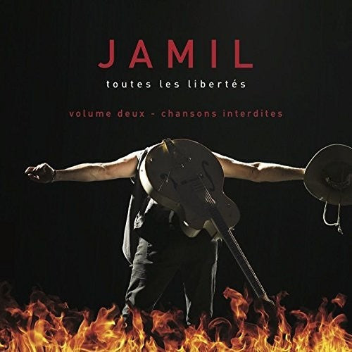 the album cover for Jamil - Toutes Les Libertes Vol 2: Chansons Interdites