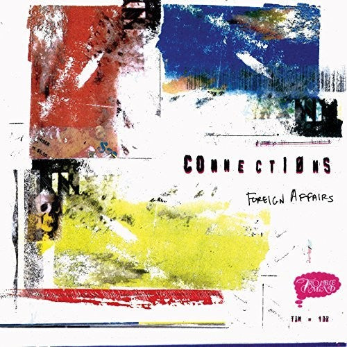 the album cover for Connections - Foreign Affairs [Colored Vinyl] (Can)