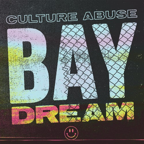 the album cover for Culture Abuse - Bay Dream