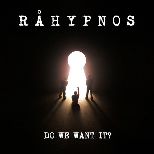the album cover for Råhypnos - Do We Want It?