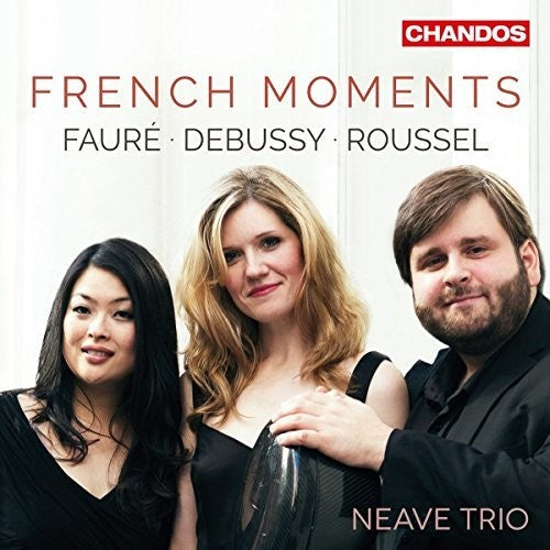 the album cover for Debussy / Faure / Neave Trio - French Moments