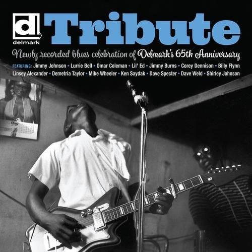 the album cover for Tribute Delmarks 65th Anniversary / Various - Tribute: Delmark's 65th Anniversary (Various Artists)