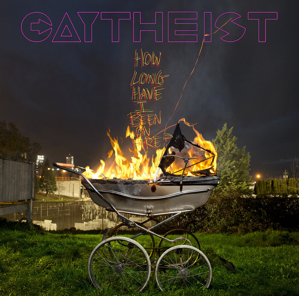 the album cover for Gaytheist - How Long Have I Been On Fire?