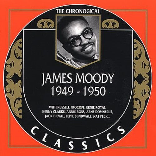 the album cover for James Moody - Chronological James Moody 1949 - 1950
