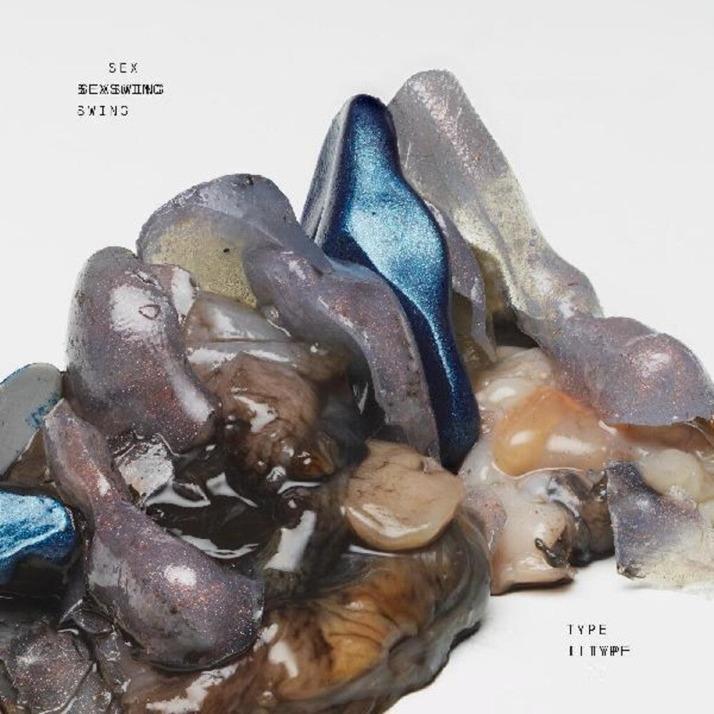 the album cover for Sex Swing - Type Ii [Clear Vinyl]