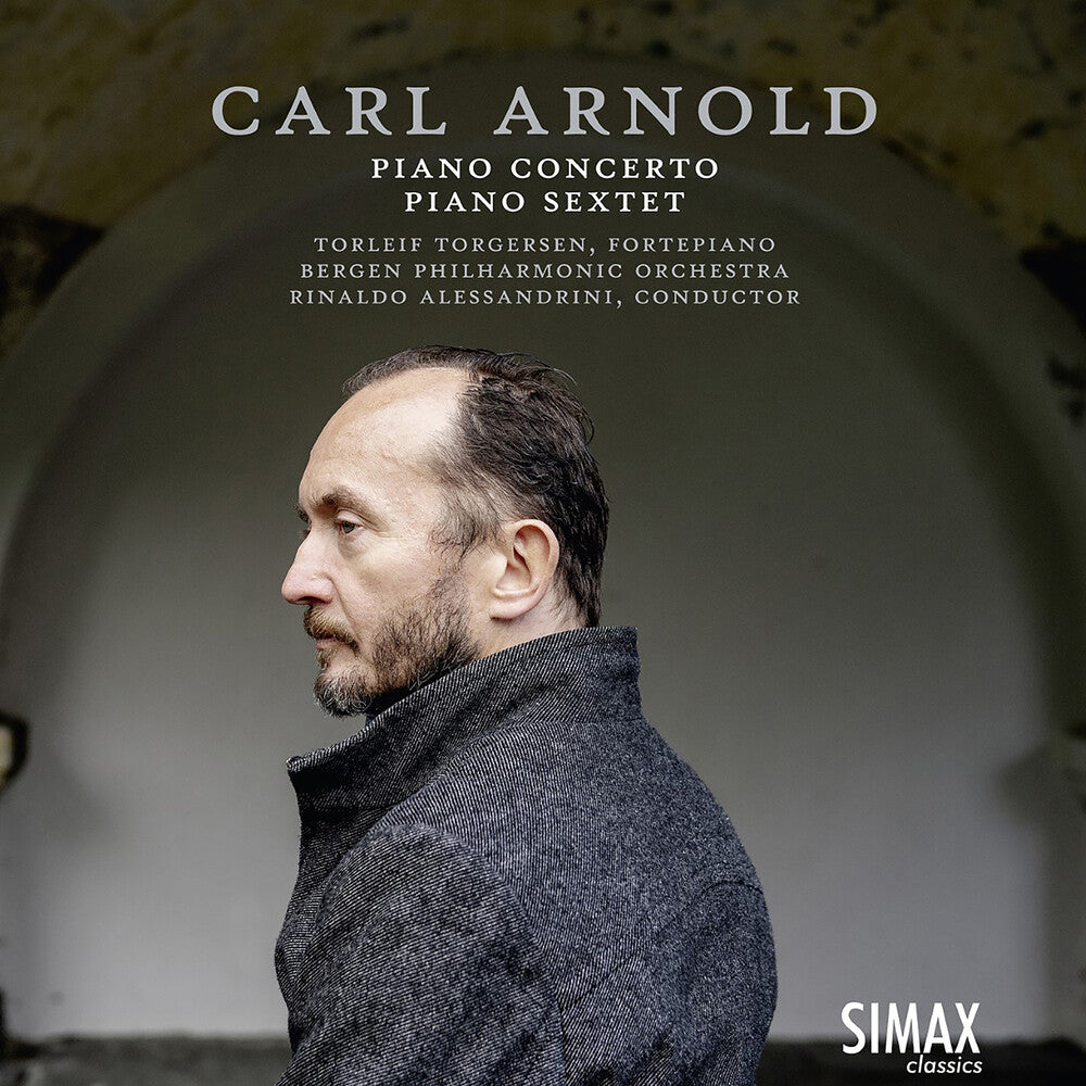 the album cover for Arnold / Torgersen / Alessandrini - Piano Concerto / Grand Sextet