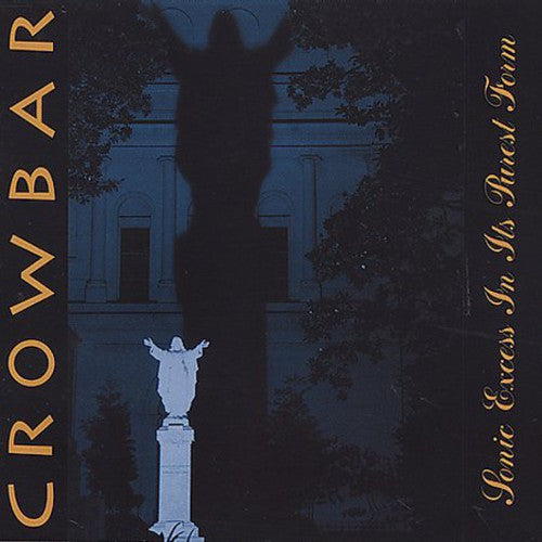 the album cover for Crowbar - Sonic Excess in It's Purest Form