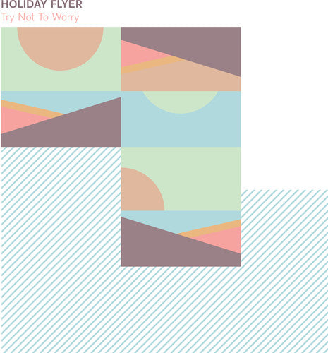 the album cover for Holiday Flyer - Try Not To Worry (Blk) (Bonus Tracks) [Limited Edition] [Remastered]