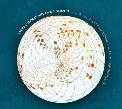 the album cover for Steve Coleman & Five Elements - Live At The Village Vanguard Vol. I (The Embedded Sets)