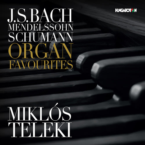 the album cover for J Bach S / Teleki - Organ Favourites