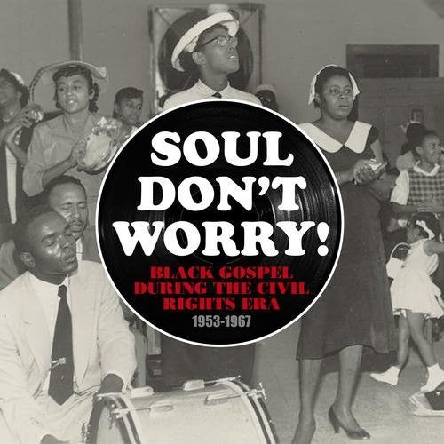 the album cover for Various Artists - Soul Don't Worry (Various Artists)