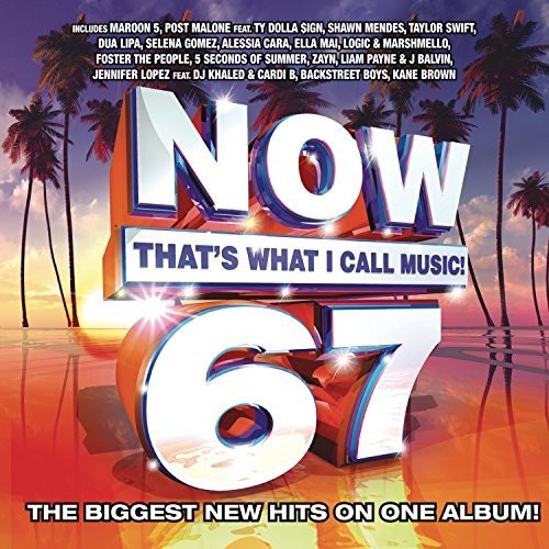 the album cover for Now That's What I Call Music! - Now That's What I Call Music, Voume 67