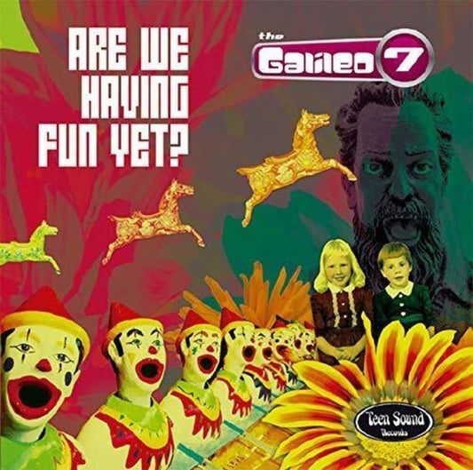 the album cover for Galileo 7 - Are We Having Fun Yet?