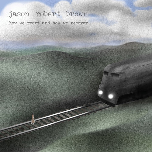 the album cover for Jason Brown Robert - How We React And How We Recover