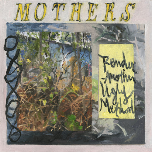 Mothers - Render Another Ugly Method [Indie Exclusive Limited Edition Yellow LP]