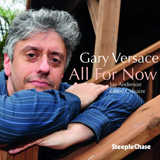 the album cover for Gary Versace - All For Now