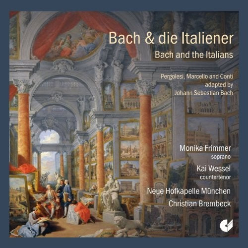 the album cover for Frimmer, Monika / Wessel, Kai / Neue Hofkapelle Munc - Bach & Italians