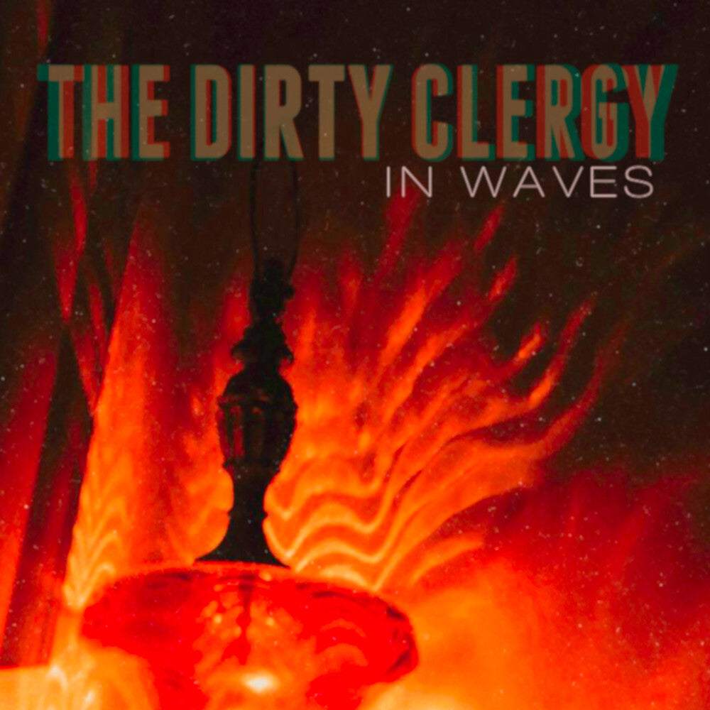 the album cover for Dirty Clergy - In Waves [Digipak]