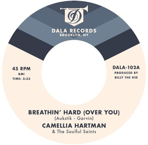 the album cover for Camellia Hartman & The Soulful Saints - Breathin' Hard (Over You) / Return the Favor