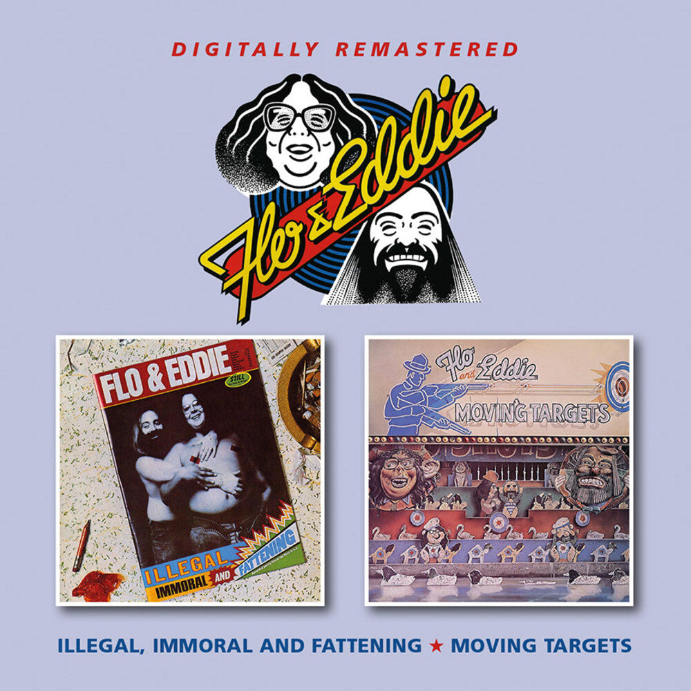 the album cover for Flo & Eddie - Illegal, Immoral & Fattening / Moving Targets