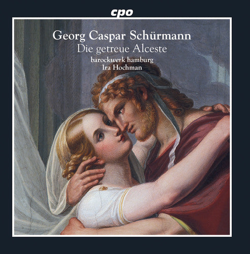 the album cover for Schurmann / Hamburg - Die Getreue Alceste