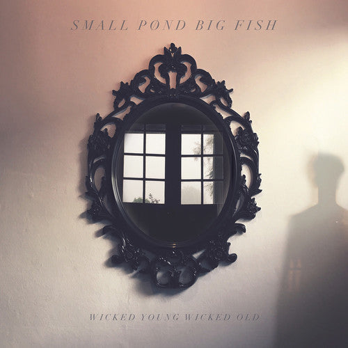 the album cover for Small Pond Big Fish - Wicked Young Wicked Old