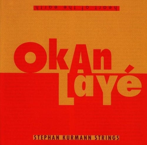 the album cover for Kurmann, Stephan Strings - Okan Laye