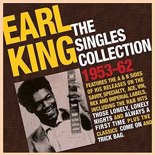 the album cover for Earl King - Singles Collection 1953-62