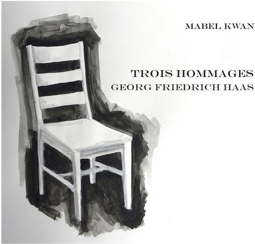 the album cover for Haas / Kwan - Trois Hommages