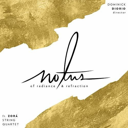 the album cover for Baker / Notus / Zora String Quartet - Radiance & Refraction