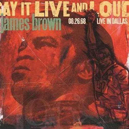 the album cover for James Brown - Say It Live And Loud: Live In Dallas 8.26.68