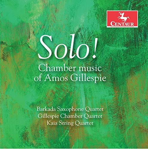 the album cover for Gillespie / Barkado Saxophone Quartet / Miller - Chamber Music of Amos Gillespie