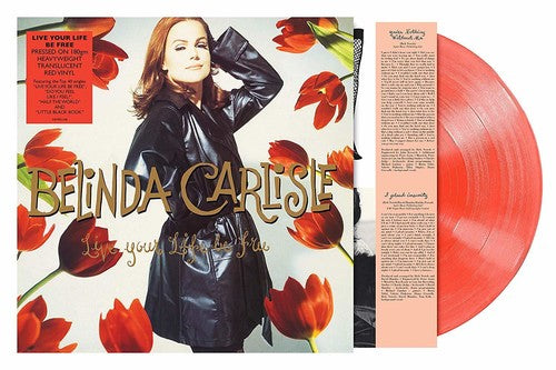 the album cover for Belinda Carlisle - Live Your Life Be Free [Colored Vinyl] (Uk)