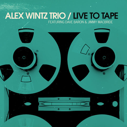 the album cover for Alex Wintz - Live To Tape [Digipak]