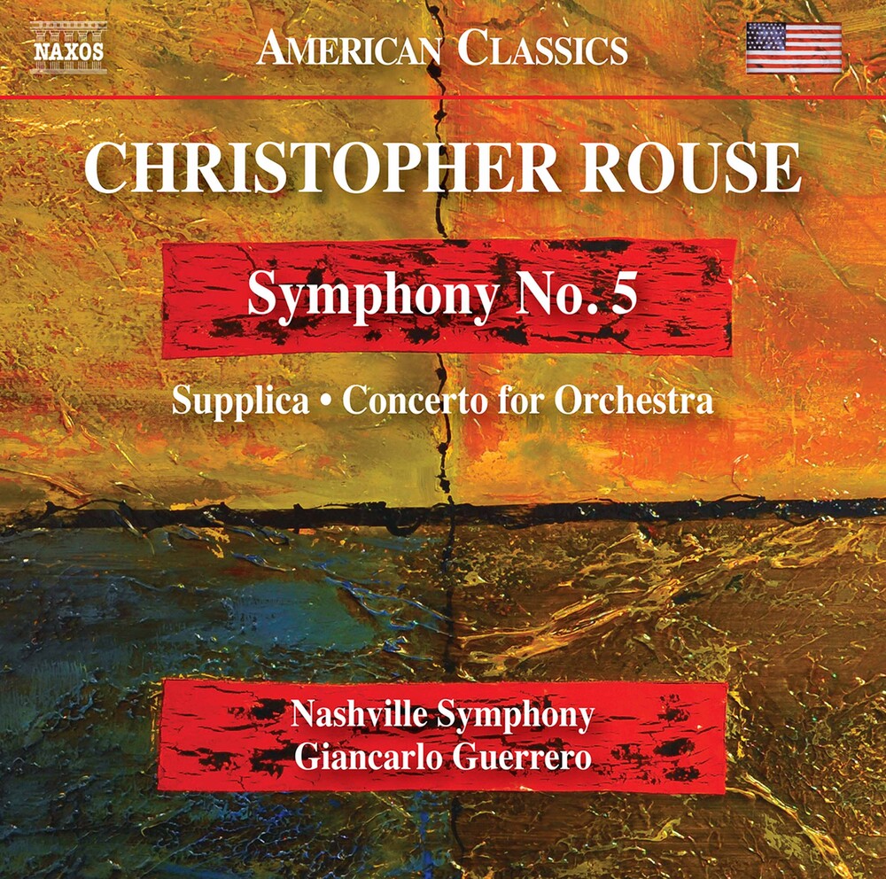 the album cover for Rouse / Nashville Symphony / Guerrero - Rouse: Symphony No. 5 - Supplica - Concerto for Orchestra