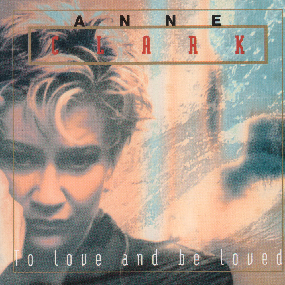 the album cover for Anne Clark - To Love And Be Loved