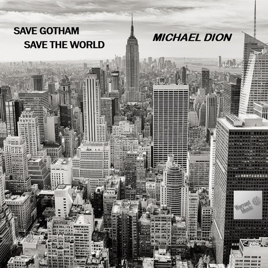 the album cover for Michael Dión - Save Gotham Save The World
