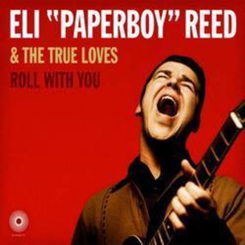 the album cover for Eli 'Paperboy' Reed - Roll With You [Remastered Deluxe LP]