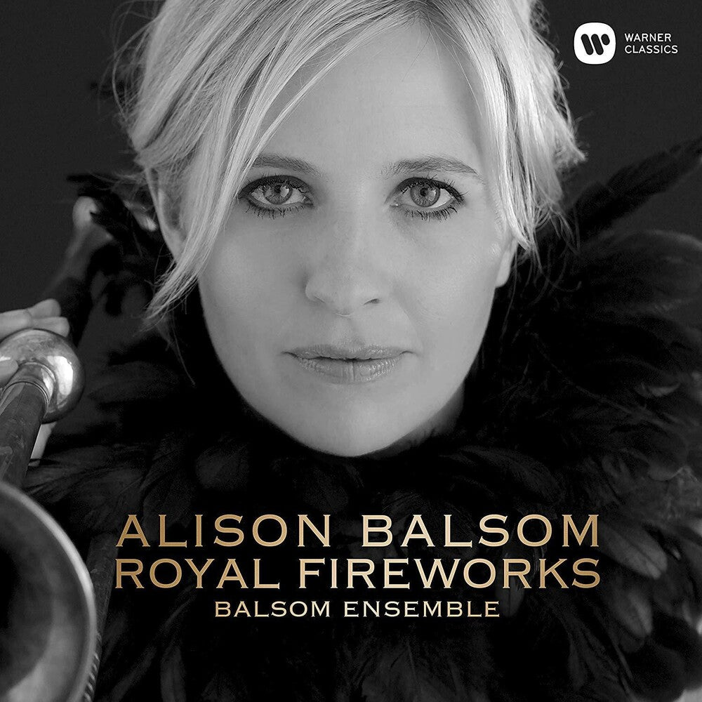 the album cover for Alison Balsom - Music For The Royal Fireworks [Digipak]