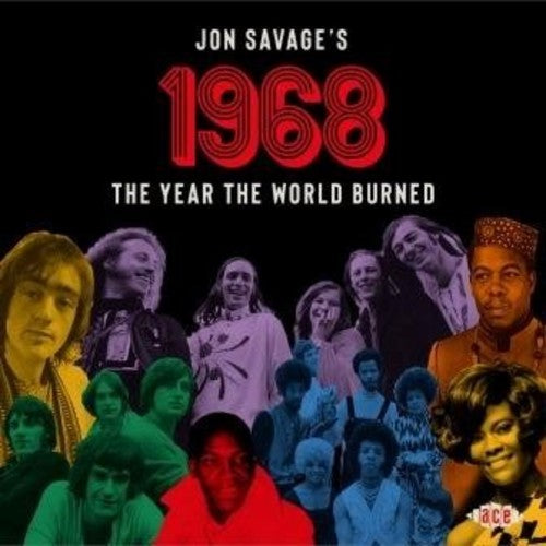 the album cover for Jon Savages 1968 The Year The World Burned / Var - Jon Savage's 1968: The Year The World Burned / Various