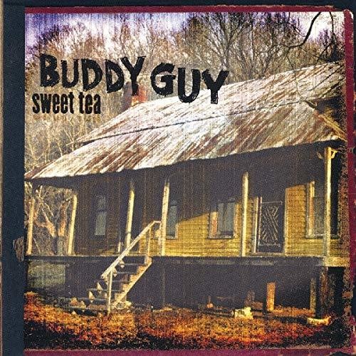 the album cover for Buddy Guy - Sweet Tea