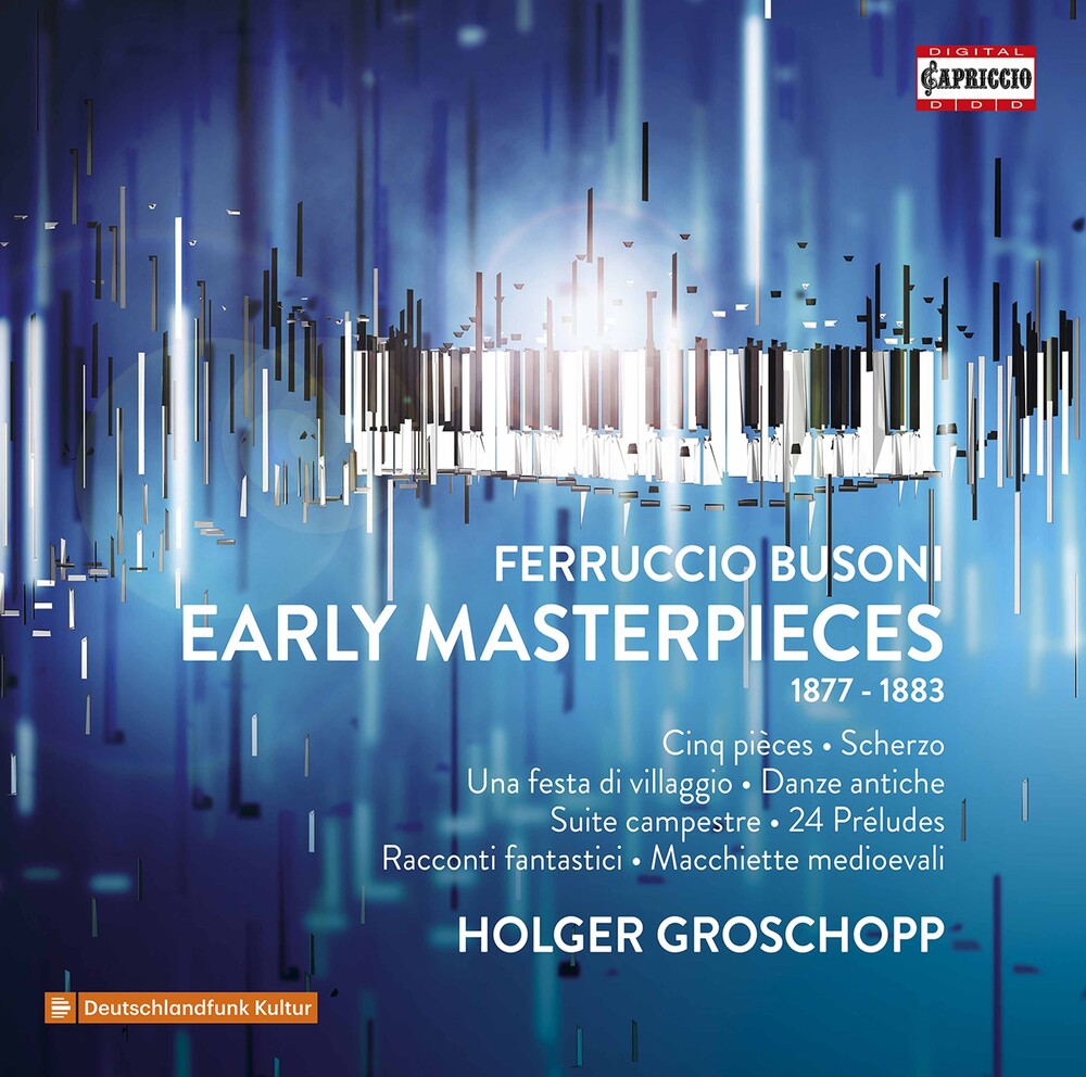the album cover for Busoni / Groschopp - Early Masterpieces