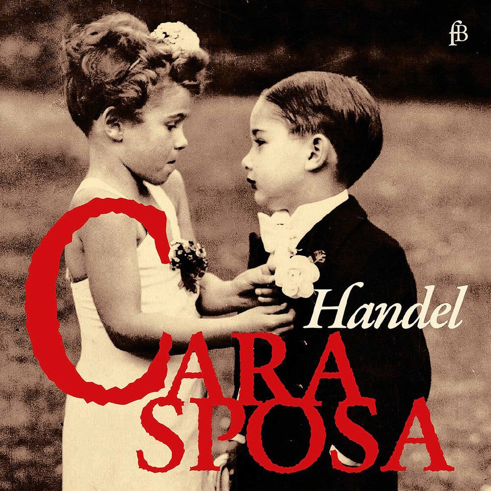 the album cover for Handel / Mazzulli / Jaroussk - Cara Sposa