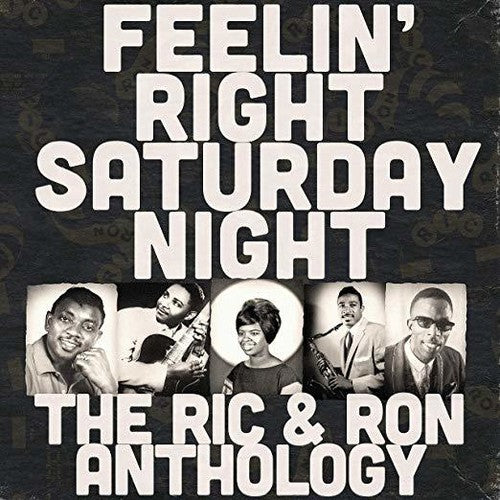 the album cover for Feelin Right Saturday Night The Ric & Ron / Var - Feelin' Right Saturday Night: The Ric & Ron Anthology (Various Artists)