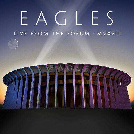 the album cover for Eagles - Live From The Forum MMXVIII [2CD]