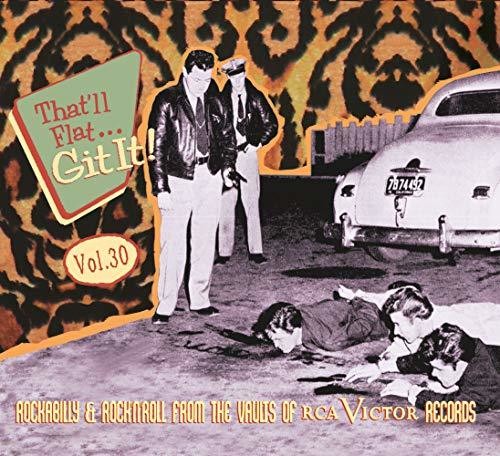 the album cover for Thatll Flat Git It 30 Rockabilly & Rock / Var - That'll Flat Git It 30: Rockabilly & Rock