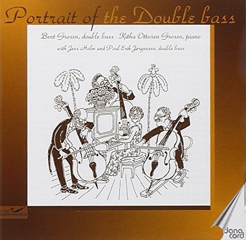 the album cover for Grosen / Holm / Jorgensen - Portrait Of The Double Bass