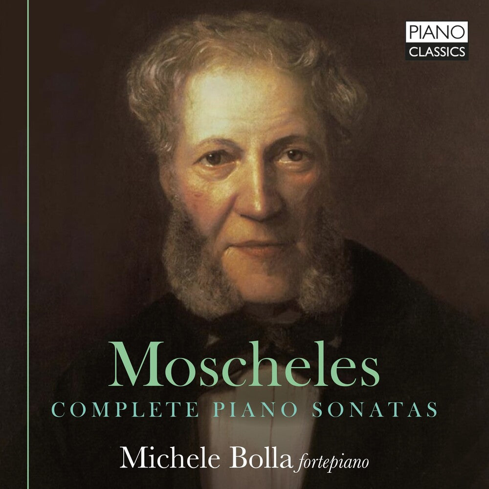 the album cover for Moschelles / Bolla - Complete Piano Sonatas