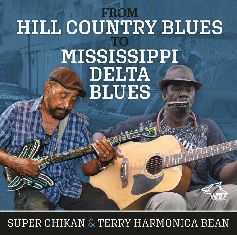 the album cover for Harmonica Terry Bean / Super Chikan - From Hill Country To Mississippi Delta Blues