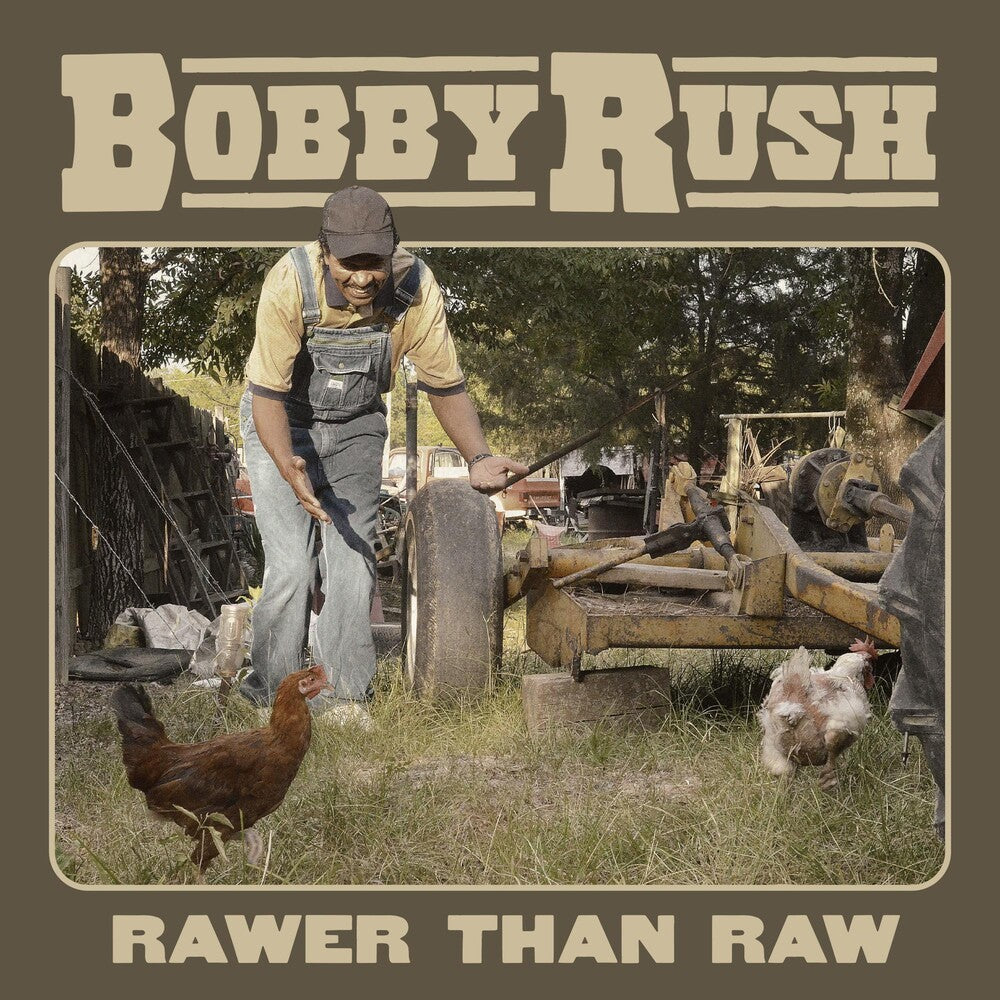 the album cover for Bobby Rush - Rawer Than Raw